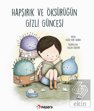 Hapşırık ve Öksürüğün Gizli Güncesi