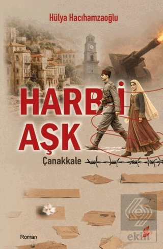 Harb-i Aşk Çanakkale