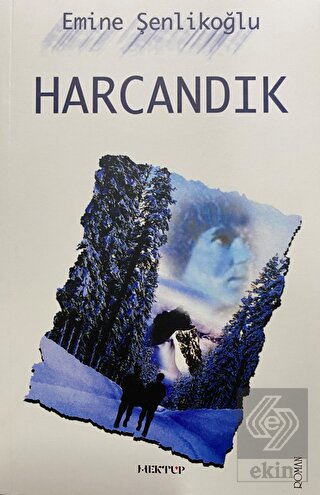 Harcandık