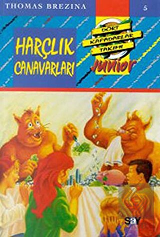 Harçlık Canavarları Dört Kafadarlar Takımı Junior