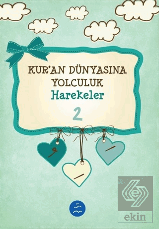 Harekeler - Kuran Dünyasına Yolculuk 2