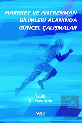 Hareket ve Antrenman Bilimleri Alanında Güncel Çal