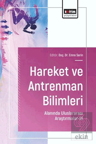 Hareket ve Antrenman Bilimleri Alanında Uluslararası Araştırmalar - 3