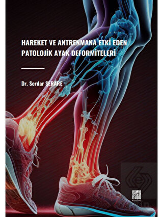 Hareket ve Antrenmana Etki Eden Patolojik Ayak Def