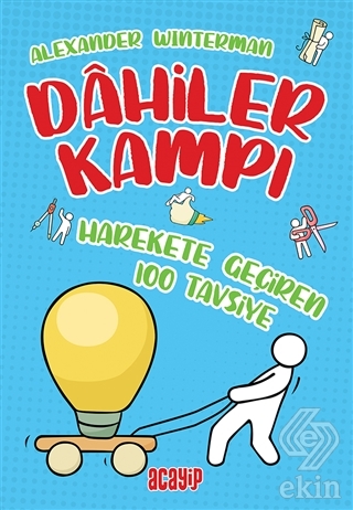 Harekete Geçiren 100 Tavsiye - Dahiler Kampı