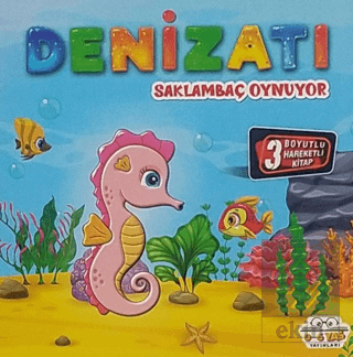 Hareketli Kitaplar Serisi - Denizatı Saklambaç Oynuyor