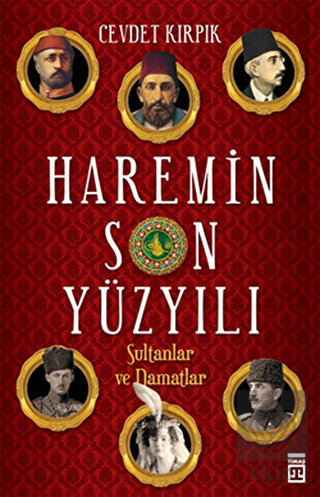 Haremin Son Yüzyılı