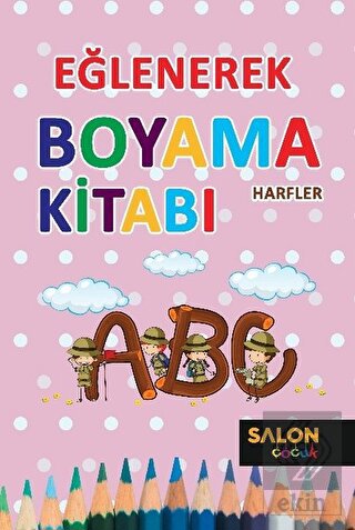 Harfler - Eğlenerek Boyama Kitabı