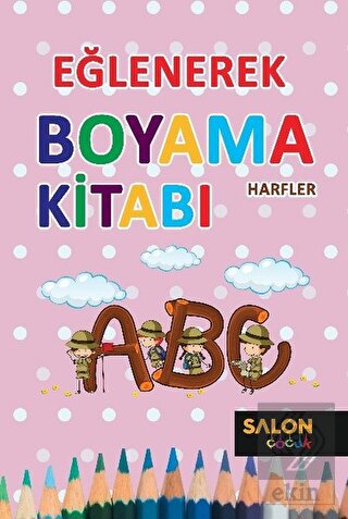 Harfler - Eğlenerek Boyama Kitabı