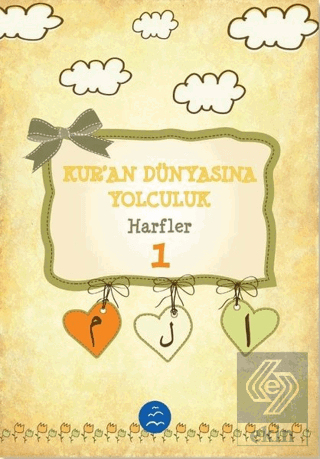 Harfler - Kuran Dünyasına Yolculuk 1