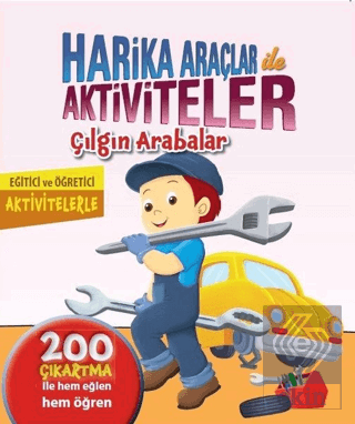 Harika Araçlar ile Aktiviteler - Çılgın Arabalar