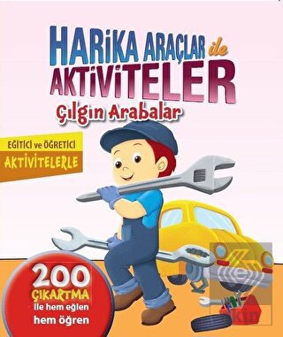 Harika Araçlar ile Aktiviteler - Çılgın Arabalar