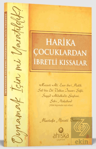 Harika Çocuklardan İbretli Kıssalar