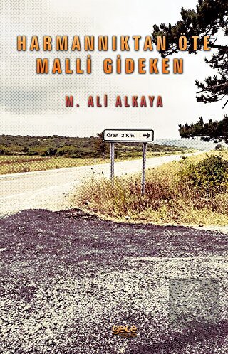 Harmannıktan Öte Malli Gideken