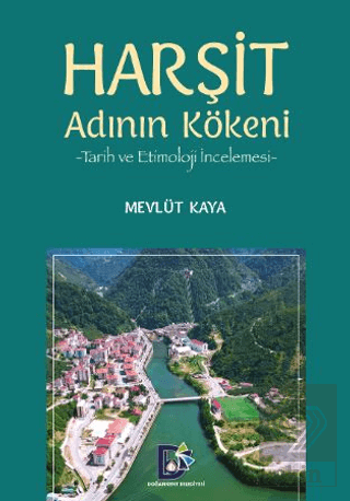 Harşit Adının Kökeni Tarih ve Etimoloji İncelemesi