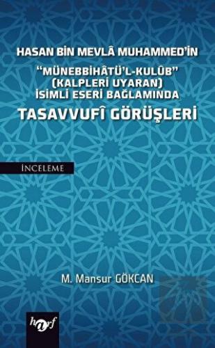 Hasan Bin Mevla Muhammed\'in Tasavvufi Görüşleri