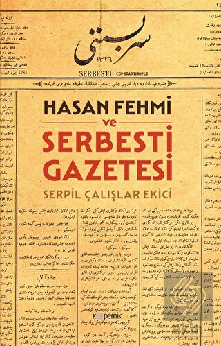 Hasan Fehmi ve Serbesti Gazetesi