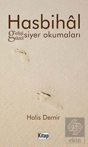 Hasbihal Gelişi Güzel Siyer Okumaları
