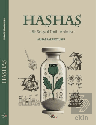 Haşhaş: Bir Sosyal Tarih Anlatısı