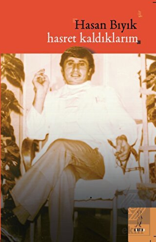 Hasret Kaldıklarım