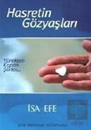 Hasretin Gözyaşları Yürekten Kopan Şiirler