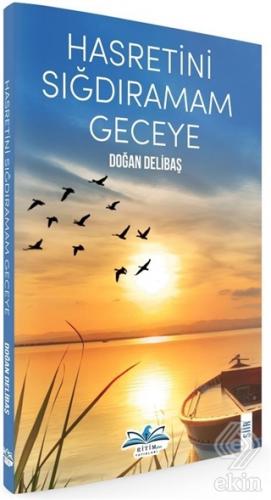 Hasretini Sığdıramam Geceye