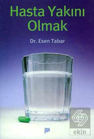 Hasta Yakını Olmak