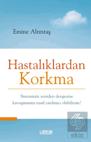 Hastalıklardan Korkma