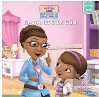 Hastanede İlk Gün - Doktor Doti Oyuncak Hastanesi