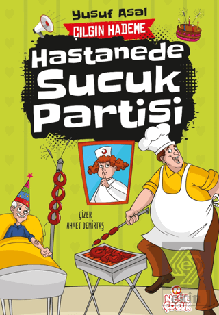 Hastanede Sucuk Partisi