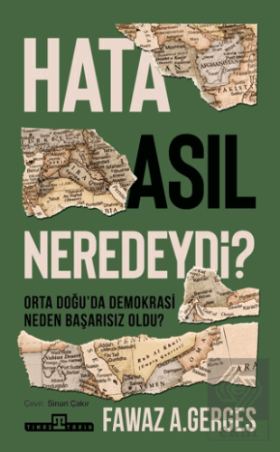 Hata Asıl Neredeydi? Orta Doğu'da Demokrasi Neden Başarısız Oldu?