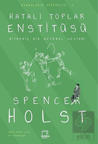 Hatalı Toplar Enstitüsü - Bitmemiş Bir Beyzbol Des