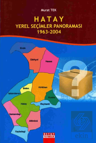 Hatay Yerel Seçimler Panoraması 1963 - 2004