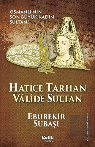 Hatice Tarhan Valide Sultan