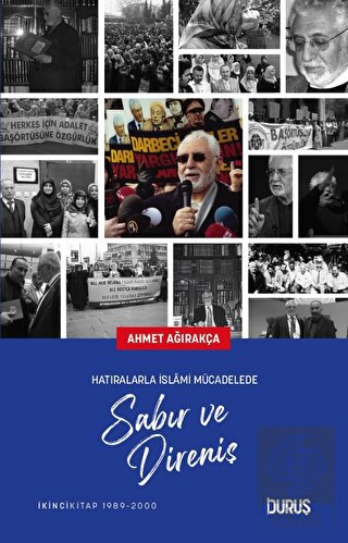 Hatıralarla İslami Mücadelede Sabır ve Direniş