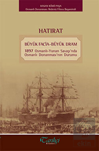 Hatırat - Büyük Facia-Büyük Dram