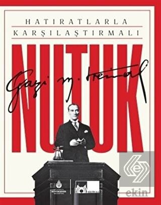 Hatıratlarla Karşılaştırmalı Nutuk (Kutulu, Ciltli