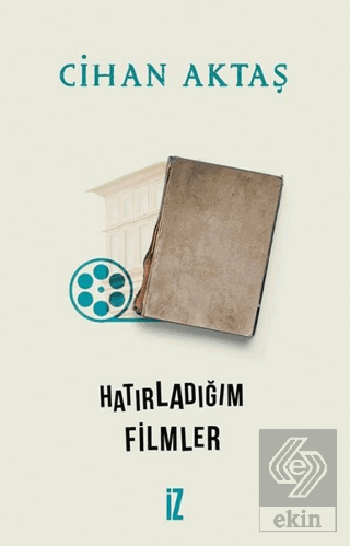 Hatırladığım Filmler