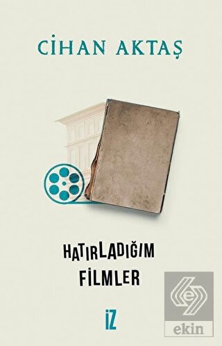 Hatırladığım Filmler