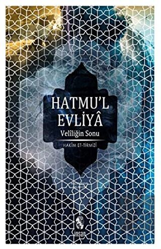 Hatmu\'l Evliya - Veliliğin Sonu