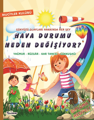 Hava Durumu Neden Değişiyor?