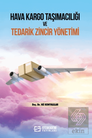 Hava Kargo Taşımacılığı ve Tedarik Zincir Yönetimi