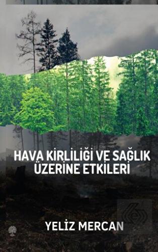 Hava Kirliliği ve Sağlık Üzerine Etkileri