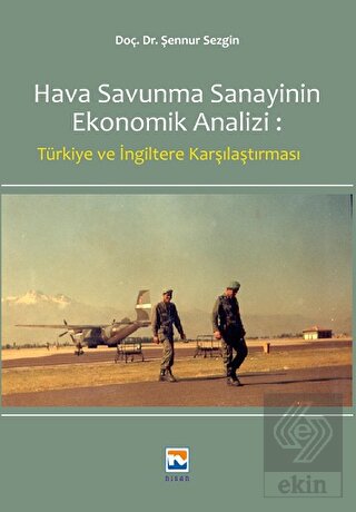 Hava Savunma Sanayinin Ekonomik Analizi: Türkiye v