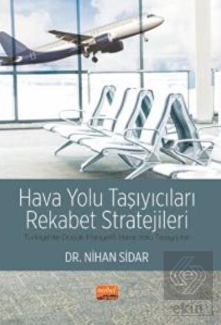 Hava Yolu Taşıyıcıları Rekabet Stratejileri - Türk