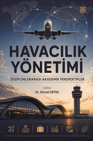 Havacılık Yönetimi Disiplinlerarası Akademik Perspektifler