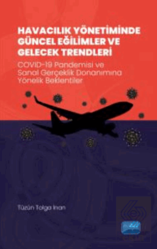 Havacılık Yönetiminde Güncel Eğilimler Ve Gelecek 