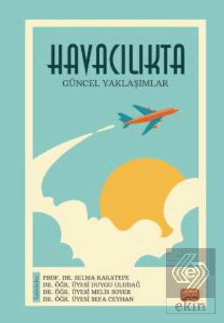 Havacılıkta Güncel Yaklaşımlar