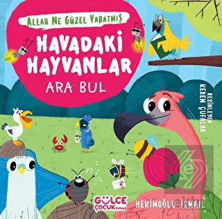 Havadaki Hayvanlar - Ara Bul - Allah Ne Güzel Yara