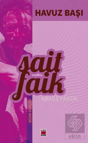 Havuz Başı Sait Faik Abasıyanık Elips Kitap Satın Al - ekinkitap.com
